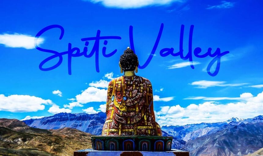 Spiti Valley: An Unforgettable Journey to the Heart of the Himalayas